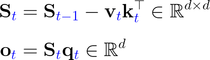 Linear attention recurrence: the state update S_t = S_t-1 + v_t k_t transpose and the output o_t = S_t q_t